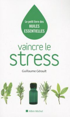 Kniha Vaincre Le Stress Guillaume Gerault