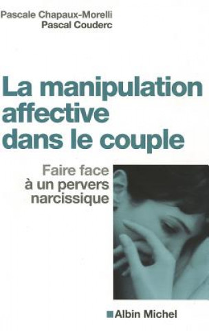 Carte Manipulation Affective Dans Le Couple (La) Pascale Chapaux-Morelli