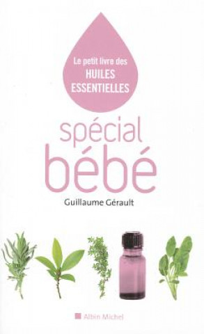 Kniha Special Bebe Guillaume Gerault