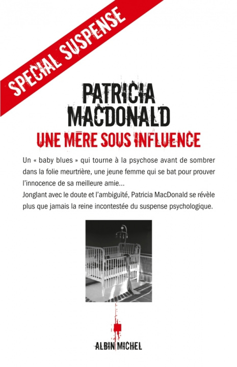 Livre Mere Sous Influence (Une) Patricia Macdonald