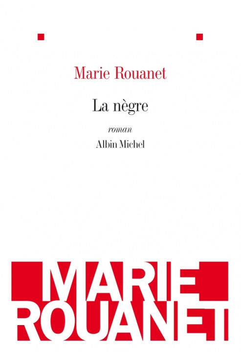 Knjiga Negre (La) Marie Rouanet