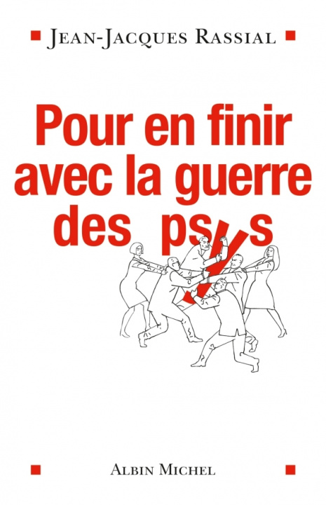 Carte Pour En Finir Avec La Guerre Des Psys Jean-Jacques Rassial
