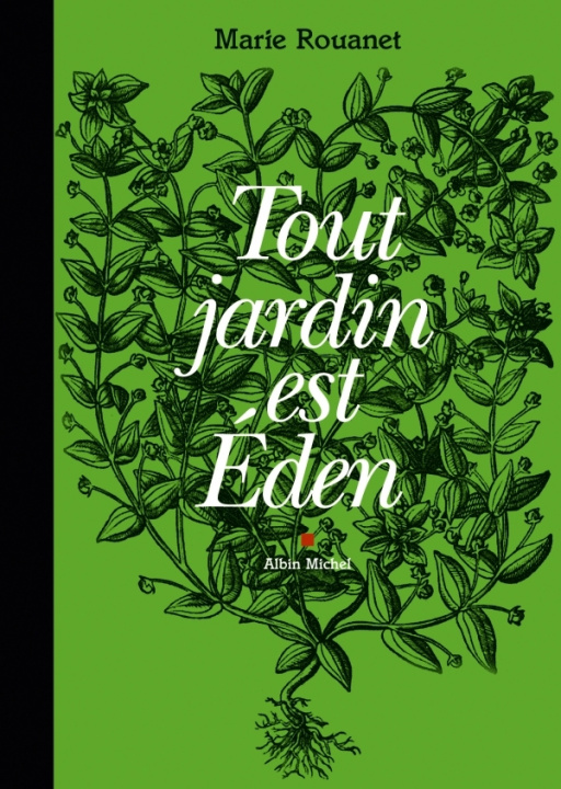 Książka Tout Jardin Est Eden Marie Rouanet