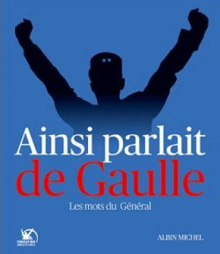 Knjiga Ainsi Parlait de Gaulle Collective