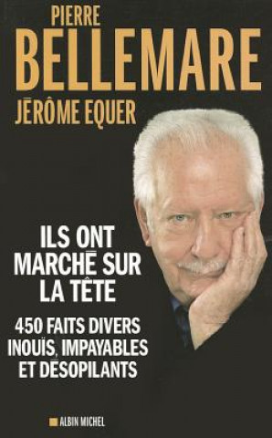 Carte Ils Ont Marche Sur La Tete Pierre Bellemare