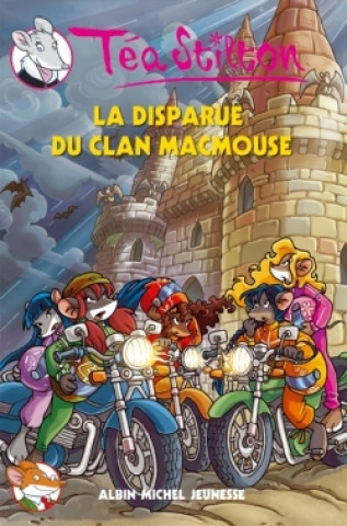 Kniha La Disparue Du Clan Macmouse N 9 Tea Stilton