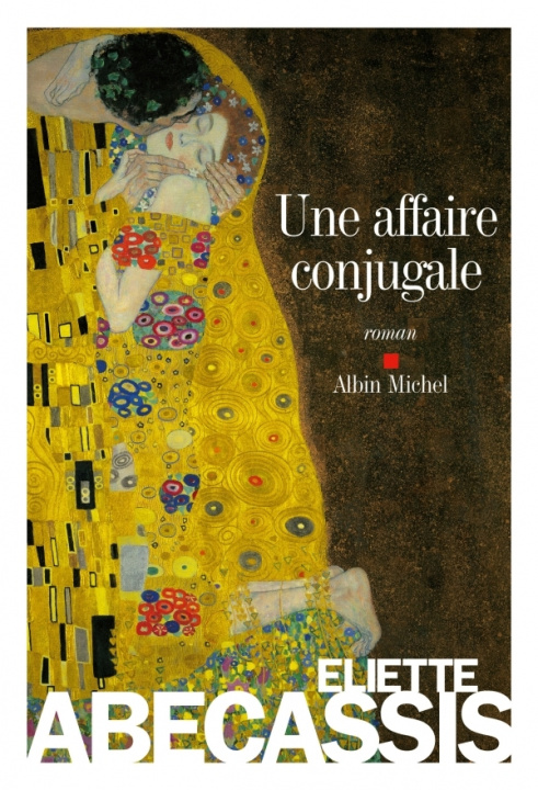 Kniha Affaire Conjugale (Une) Eliette Abecassis