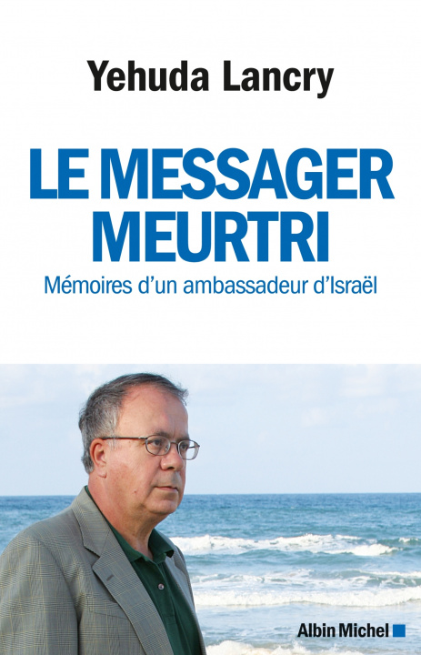 Книга Messager Meurtri (Le) Yehuda Lancry