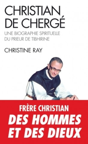 Книга Christian de Cherge Christine Ray