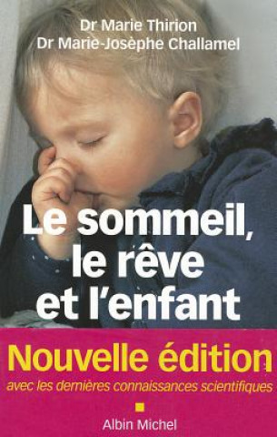 Könyv Sommeil, Le Reve Et L'Enfant (Le) Dr Thirion
