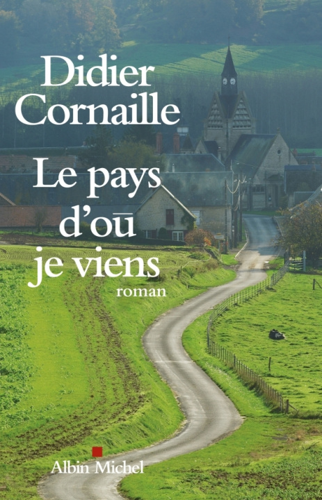 Kniha Pays D'Ou Je Viens (Le) Didier Cornaille