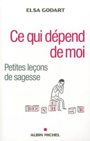 Book Ce Qui Depend de Moi Elsa Godart