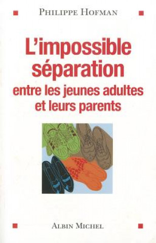 Βιβλίο Impossible Separation (L') Philippe Hofman