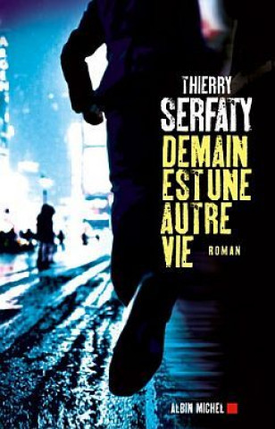 Carte Demain Est Une Autre Vie Thierry Serfaty