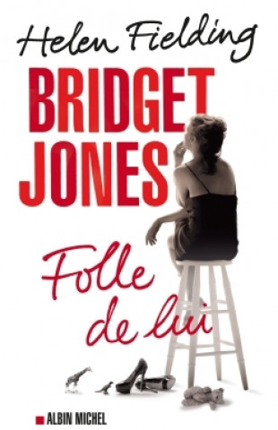 Könyv Bridget Jones, folle de lui Helen Fielding