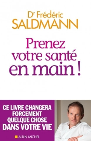 Kniha Prenez votre sante en main Frédéric Saldmann