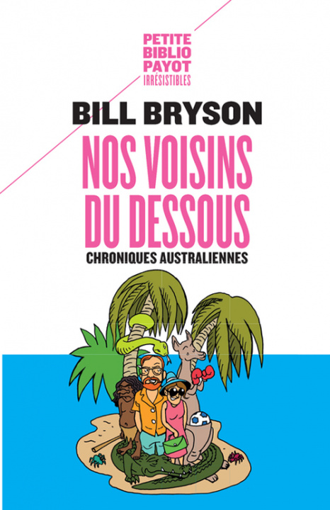 Knjiga Nos chroniques voisins du dessous - Chroniques australiennes Bill Bryson