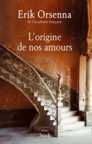 Buch L'origine de nos amours Erik Orsenna