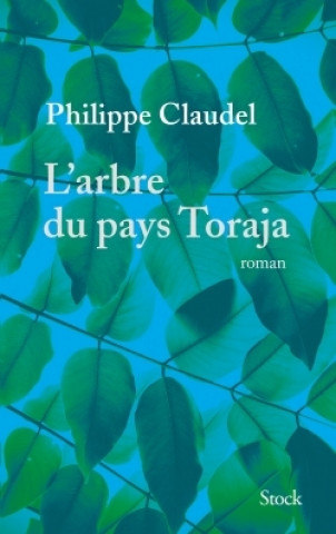 Книга L'arbre du pays Toraja Philippe Claudel