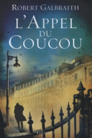 Kniha L'Appel du Coucou Robert Galbraith