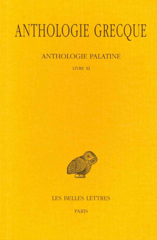 Carte Anthologie Grecque Tome X: Livre XI Robert Aubreton
