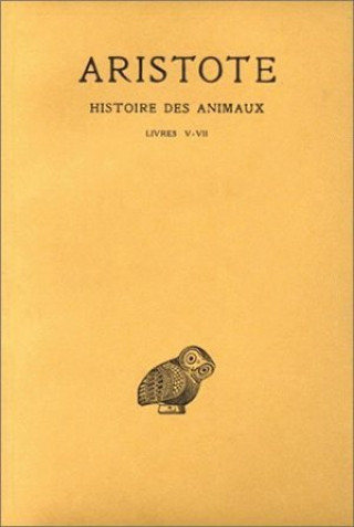Kniha Aristote, Histoire Des Animaux: Livres V-VII Pierre Louis