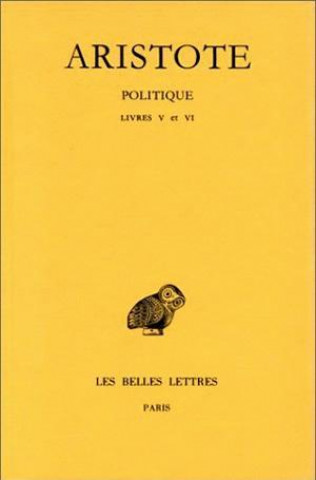 Carte Aristote, Politique: Livres V-VI J. Aubonnet