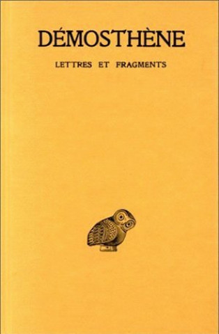 Книга Demosthene, Lettres Et Fragments Robert Clavaud