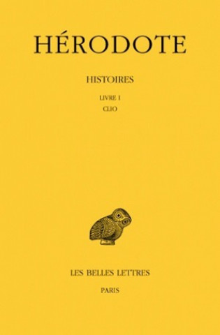 Könyv Herodote, Histoires: Tome I: Livre I: Clio. Philippe-Ernest Legrand