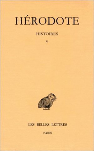 Carte Herodote, Histoires: Tome V: Livre V: Terpsichore Philippe-Ernest Legrand