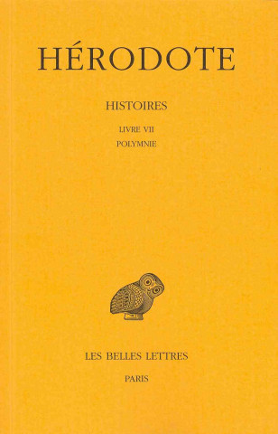 Carte Herodote, Histoires: Tome VII: Livre VII: Polymnie Philippe-Ernest Legrand