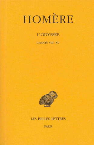 Carte Homere, L'Odyssee: Tome II: Chants VIII-XV. Victor Berard