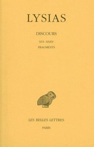 Carte Lysias, Discours: Tome II: XVI-XXXV. - Fragments. Marcel Bizos