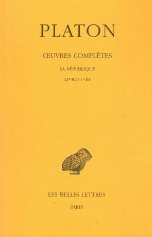 Carte Platon, Oeuvres Completes: Tome VI: La Republique, Livres I-III Emile Chambry