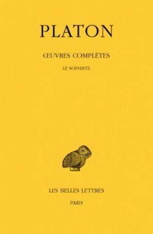 Carte Platon, Oeuvres Completes: Tome VIII, 3e Partie: Le Sophiste Auguste Dies