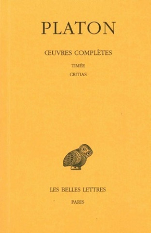 Carte Platon, Oeuvres Completes: Tome X: Timee. - Critias Albert Rivaud