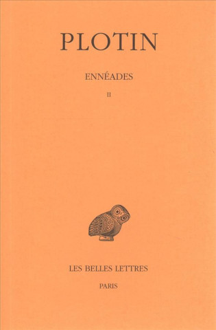 Carte Plotin, Enneades: Tome II: 2e Enneade. Emile Brehier