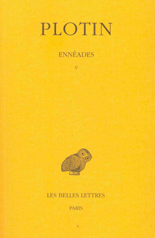 Carte Plotin, Enneades: Tome V: 5e Enneade. Emile Brehier