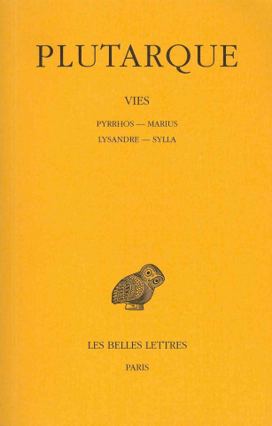 Libro Plutarque, Vies: Tome VI: Pyrrhos-Marius. Lysandre-Sylla. Emile Chambry