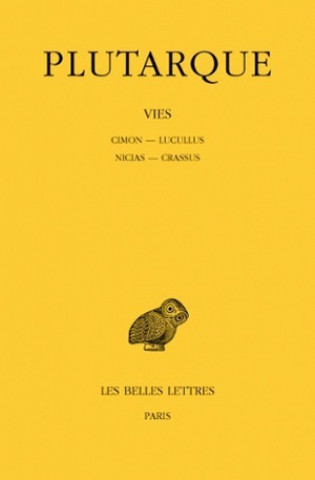 Βιβλίο Plutarque, Vies: Tome VII: Cimon-Lucullus. Nicias-Crassus. Emile Chambry