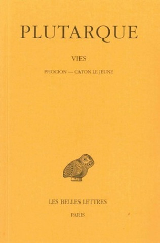 Libro Plutarque, Vies: Tome X: Phocion - Caton Le Jeune. Emile Chambry