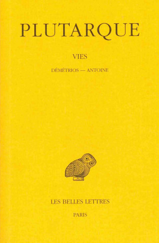 Libro Plutarque, Vies: Tome XIII: Demetrios-Antoine. Emile Chambry