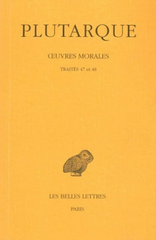 Kniha Plutarque, Oeuvres Morales: Tome X: Traites 47 Et 48. - Dialogue Sur L'Amour. - Histoires D'Amour. Marcel Cuvigny
