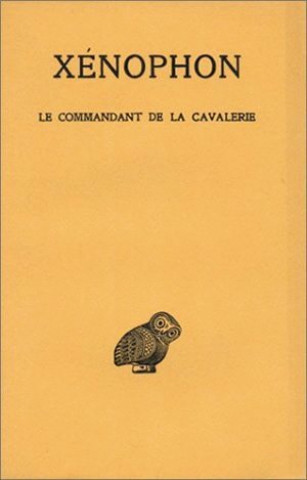 Kniha Xenophon, Le Commandant de La Cavalerie E. Delebecque