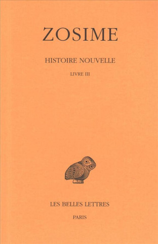 Libro Zosime, Histoire Nouvelle: Tome II, 1re Partie: Livre III. Francois Paschoud