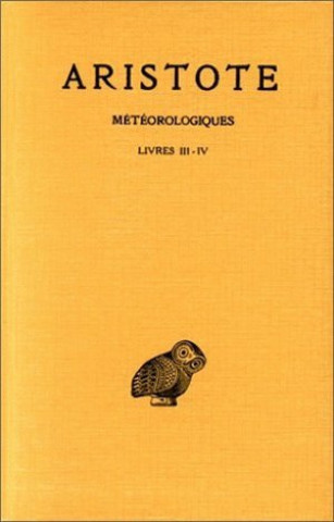 Книга Aristote, Meteorologiques: Livres III-IV Pierre Louis