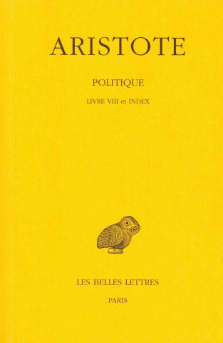 Carte Aristote, Politique: Livre VIII Et Index J. Aubonnet