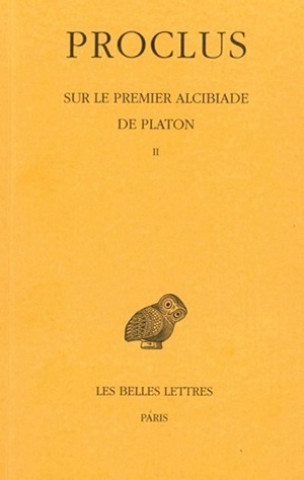 Książka Sur Le Premier Alcibiade de Platon. Tome II Alain Philippe Segonds