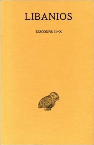 Carte Libanios, Discours: Tome II: Libanios, Discours II-X. J. Martin