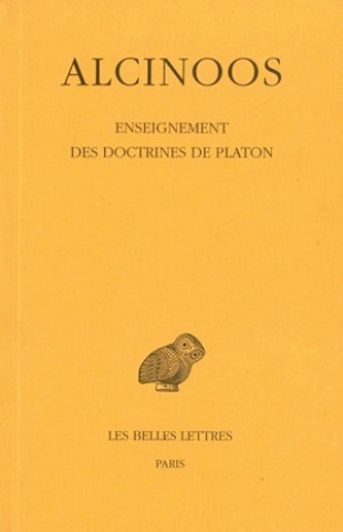 Carte Alcinoos, Enseignement Des Doctrines de Platon J. Whittaker